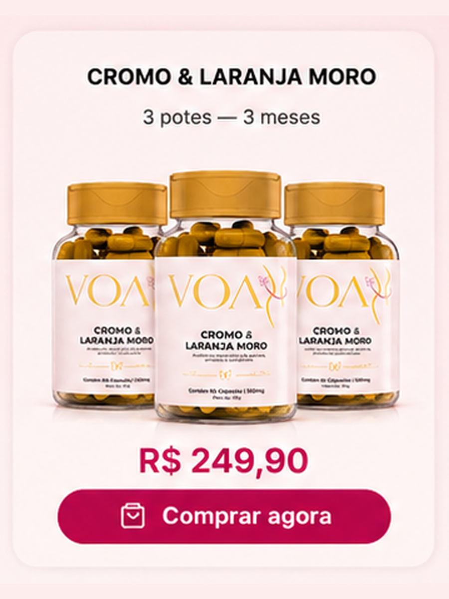 Kit Voa Cromo & Laranja Moro — 3 potes — 3 meses por R$ 249,90
