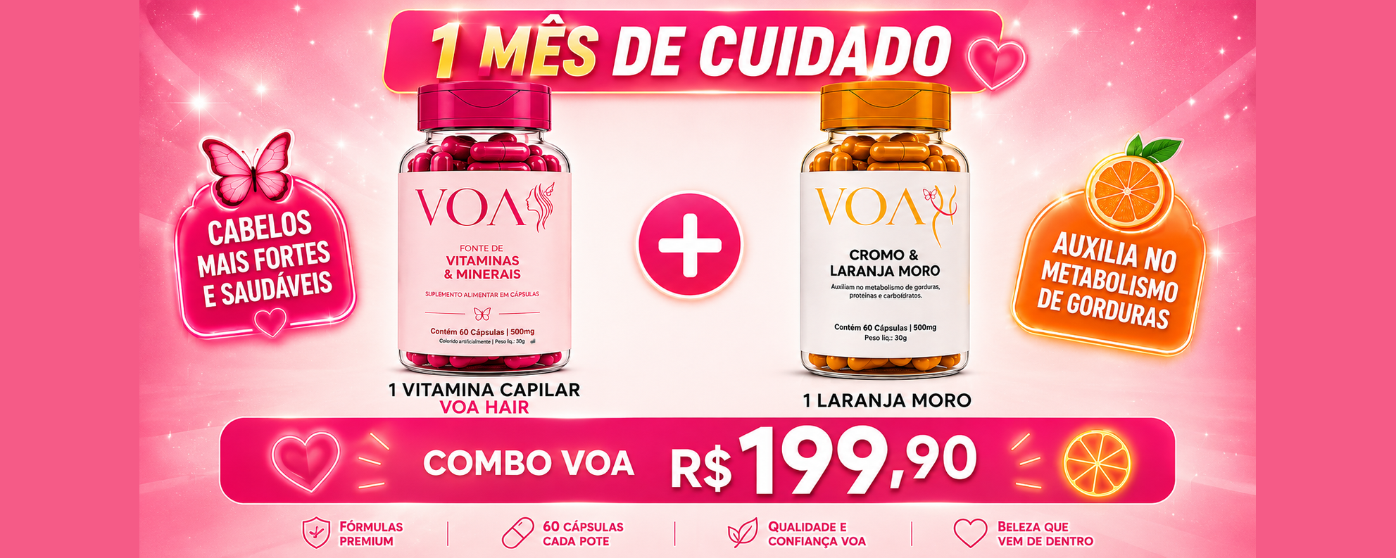 Combo Voa 1 mês — 1 Vitamina Capilar + 1 Laranja Moro por R$ 199,90